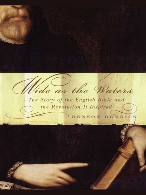 Title details for Wide As the Waters by Benson Bobrick - Wait list